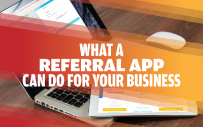 What A Referral App Can Do For Your Business